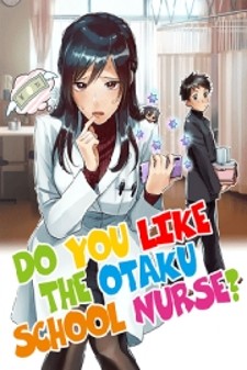 Do You Like The Otaku School Nurse? - Read Manhwa Hentai - Hentai Manga - Porn  Comics - Manhwa 18 - Hentai Haven - E hentai - Hentai Comics